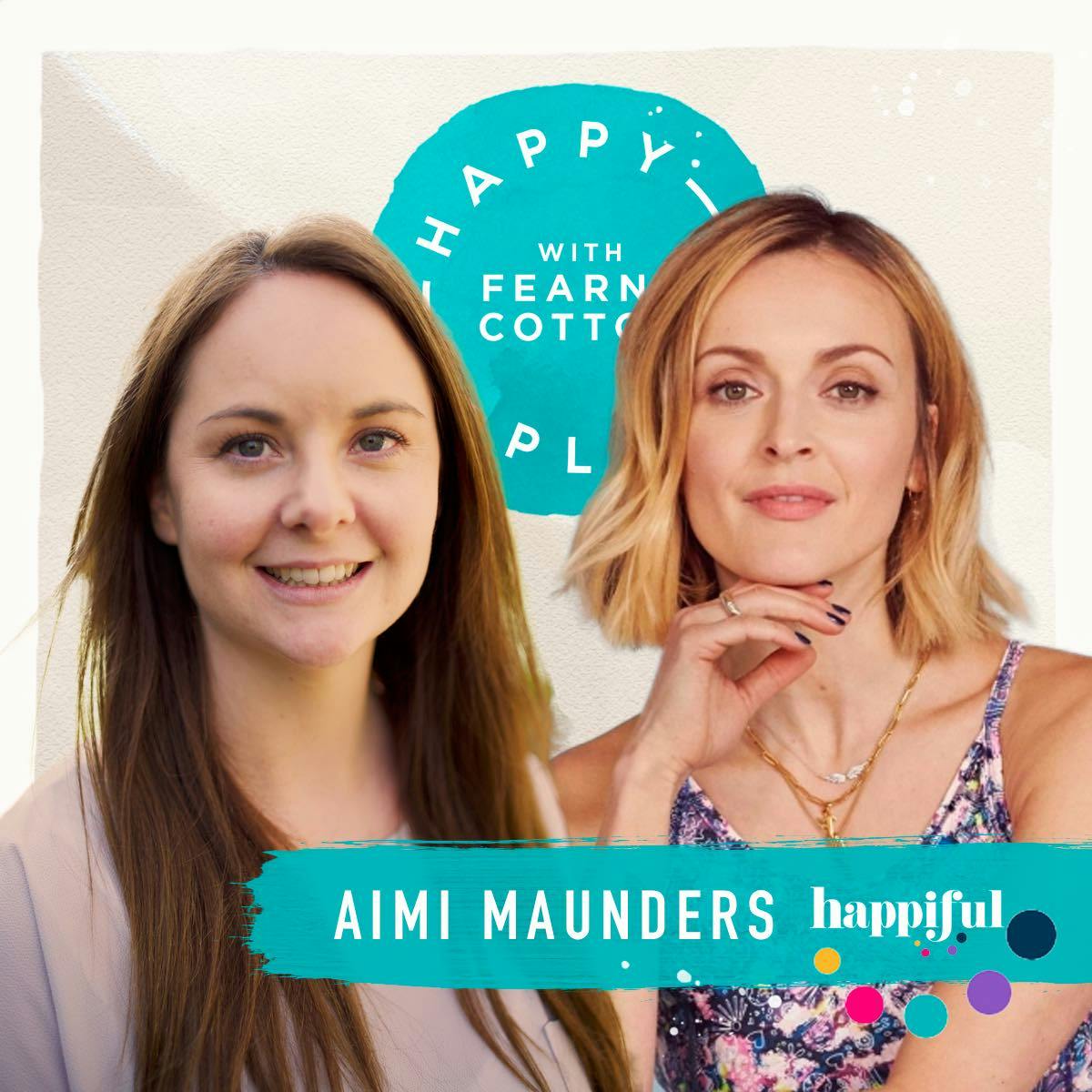 "Talking changed everything"  Happiful co-founder Aimi Maunders shares her journey on Happy Place