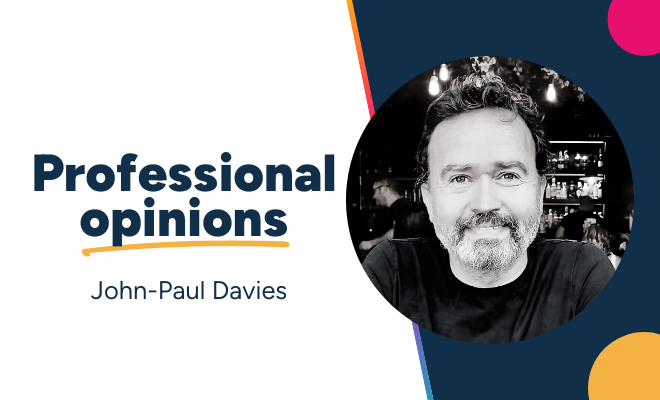Professional Opinions: Counsellor John-Paul Davies