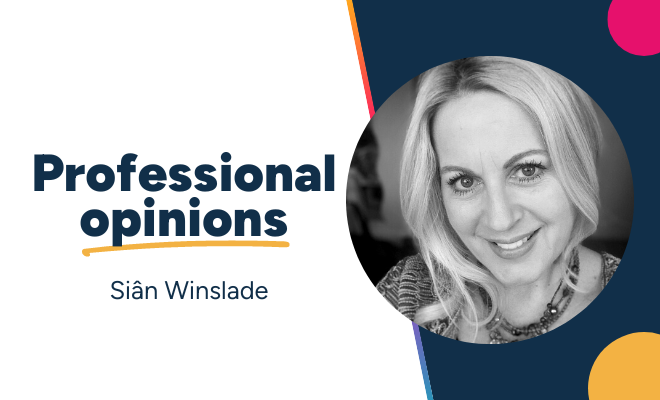 Professional Opinions: Life coach Siân Winslade