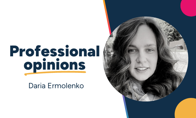 Professional Opinions: Life coach Daria Ermolenko