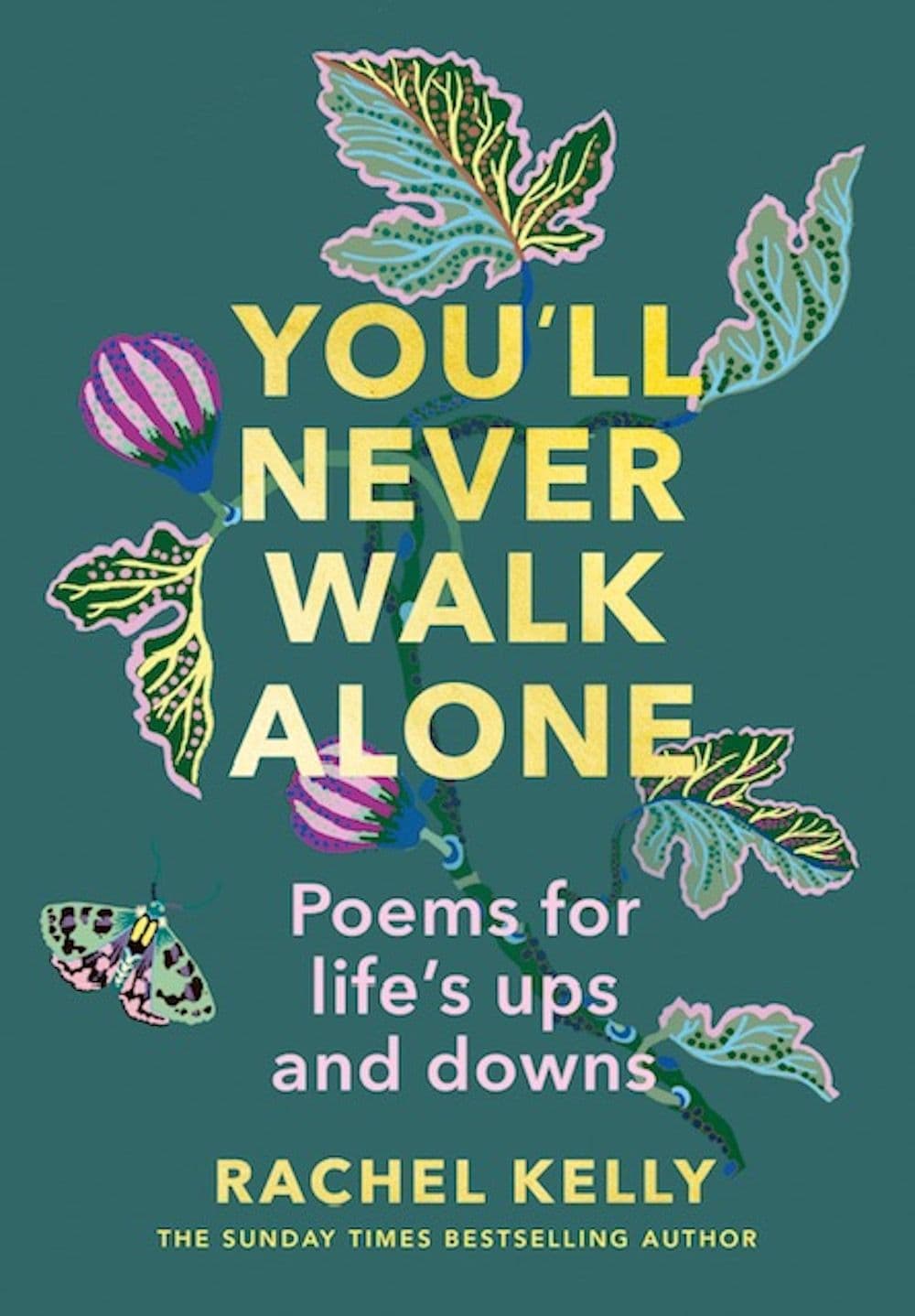 You'll never walk alone, by rachel kelly